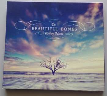 Album Kelley Hunt: The Beautiful Bones