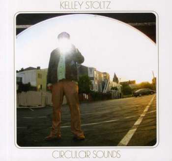 CD Kelley Stoltz: Circular Sounds 456149
