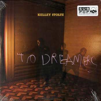 Album Kelley Stoltz: To Dreamers