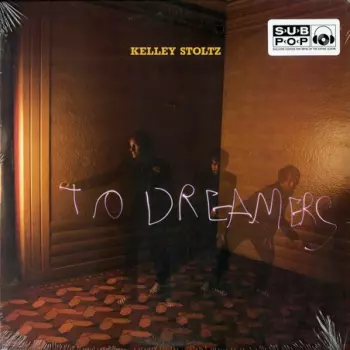 Kelley Stoltz: To Dreamers