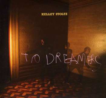 CD Kelley Stoltz: To Dreamers 254094