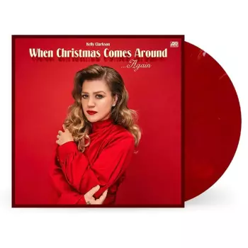 Kelly Clarkson: When Christmas Comes Around Again