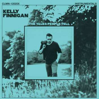 LP Kelly Finnigan: The Tales People Tell (Instrumentals) LTD | NUM | CLR 322591