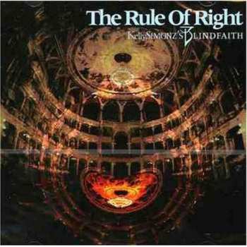 Album Kelly Simonz's Blind Faith: The Rule Of Right 