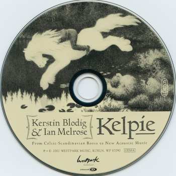 CD Kelpie: From Celtic-Scandinavian Roots To New Acoustic Music 360386
