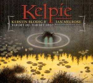 Album Kelpie: Var Det Du - Var Det Deg?