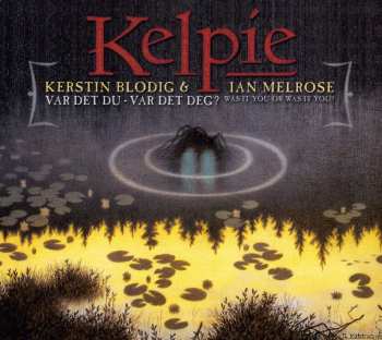 CD Kelpie: Var Det Du - Var Det Deg? 529804