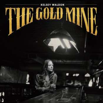 CD Kelsey Waldon: The Goldmine