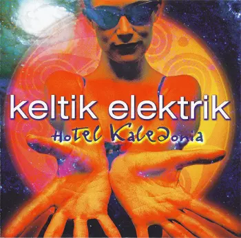 Keltik Elektrik: Hotel Kaledonia