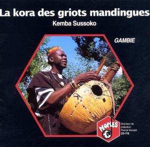 Kemba Sussoko: La Kora Des Griots Mandingues