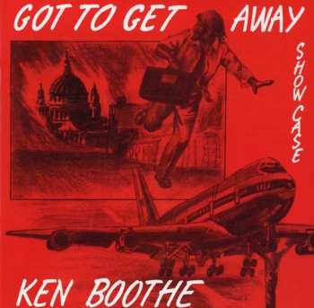 Album Ken Boothe: Got To Get Away Showcase