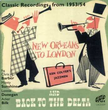 Album Ken Colyer's Jazzmen: New Orleans To London / Back To The Delta
