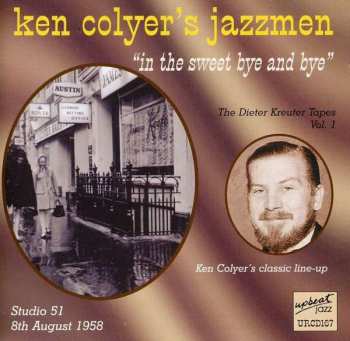 Album Ken Colyer's Jazzmen: In The Sweet Bye And Bye