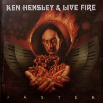 CD Ken Hensley & Live Fire: Faster 12287