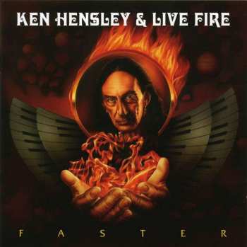 Album Ken Hensley & Live Fire: Faster