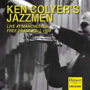 Album Ken -jazzmen- Colyer: Live At Manchester Free Trade Hall 1959