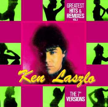 Album Ken Laszlo: Greatest Hits & Remixes Vol. 2