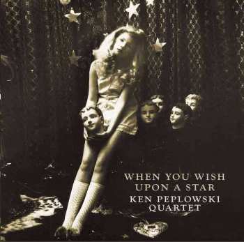 LP Ken Peplowski Quartet: When You Wish Upon A Star LTD 481840