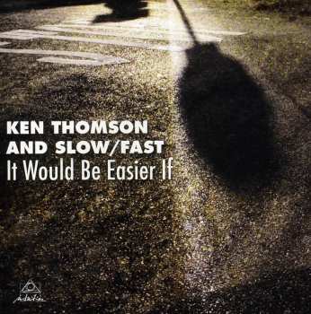 CD Ken Thomson: It Would Be Easier If 