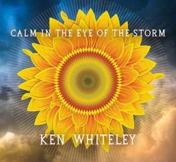 Album Ken Whiteley: Calm In The Eye Of The Storm