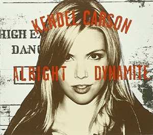 Album Kendel Carson: Alright Dynamite