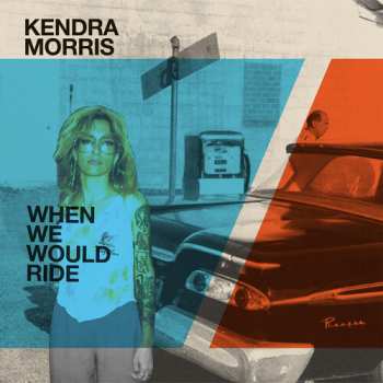 SP Kendra Morris: When We Would Ride / Catch The Sun