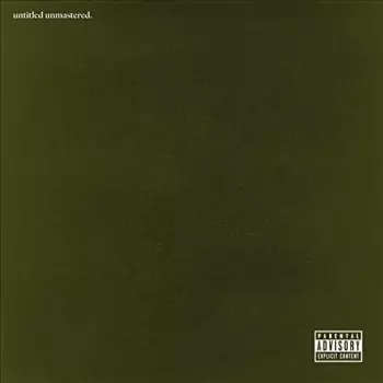 Kendrick Lamar: Untitled Unmastered.