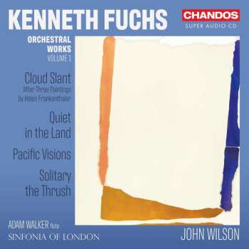 SACD Kenneth Fuchs: Orchestral Works Volume 1 478649