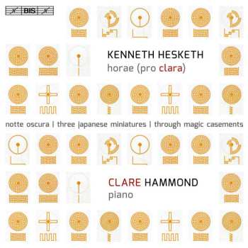 Album Kenneth Hesketh: Horae (Pro Clara)