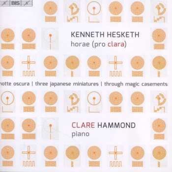 SACD Kenneth Hesketh: Horae (Pro Clara) 480162