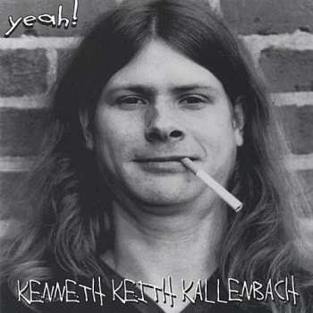 Kenneth Keith Kallenbach: Yeah!