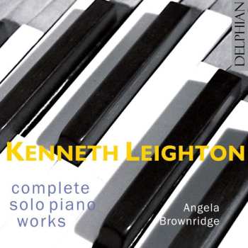 Album Kenneth Leighton: Complete Solo Piano Works