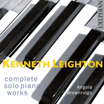 3CD Kenneth Leighton: Complete Solo Piano Works 470629
