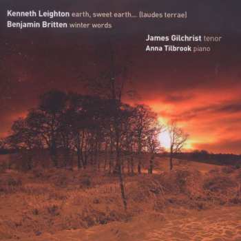 Album Kenneth Leighton: Earth, Sweet Earth  Op.94