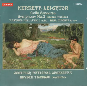 Kenneth Leighton: Cello Concerto / Symphony No. 3 'Laudes Musicae'