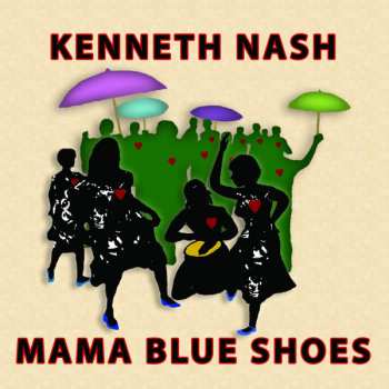 Album Kenneth Nash: Mama Blue Shoes