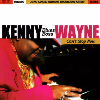 Kenny "Blues Boss" Wayne: Can't Stop Now