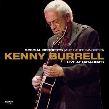 Album Kenny Burrell: Special Requests (And Other Favorites) Live At Catalina's