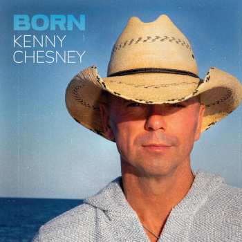 Album Kenny Chesney: Born
