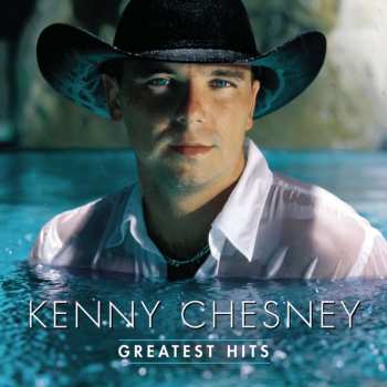 CD Kenny Chesney: Greatest Hits 493659