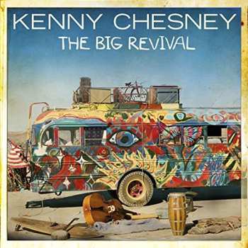 CD Kenny Chesney: The Big Revival