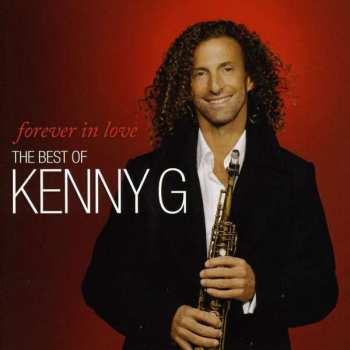 CD Kenny G: Forever In Love (The Best Of Kenny G) 13137