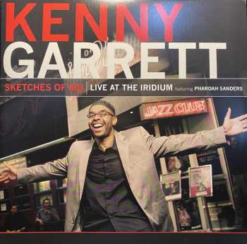 2LP Kenny Garrett: Sketches Of MD (Live At The Iridium Featuring Pharoah Sanders) 294611