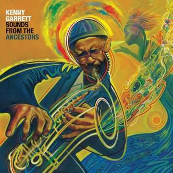 Album Kenny Garrett: Sounds From The Ancestors