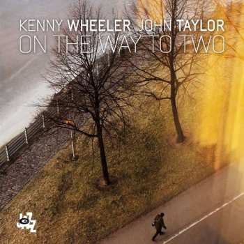 Album Kenny & John Tay Wheeler: On The Way To Two