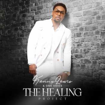 Album Kenny Lewis & One Voice: Healing Project