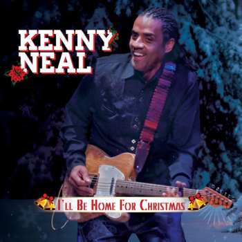 Album Kenny Neal: I'll Be Home For Christmas