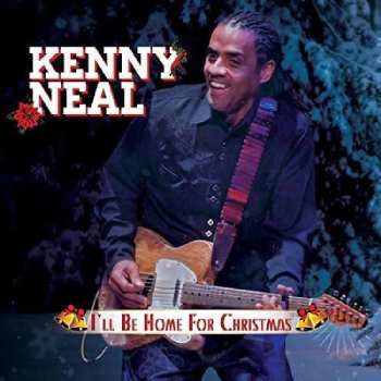 CD Kenny Neal: I'll Be Home For Christmas 536243