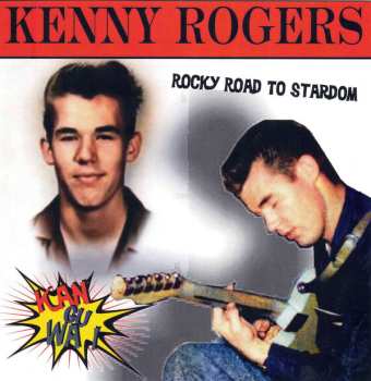 Album Kenny Rogers: Kan-Gu-Wa - Rocky Road To Stardom