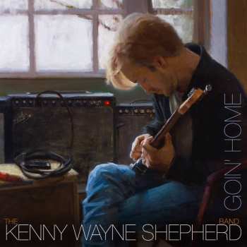 Album Kenny Wayne Shepherd Band: Goin' Home